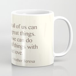 Mother Teresa Quote Coffee Mug