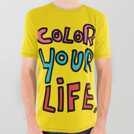 Color Your Life Writing Graffiti Positive Mind Art All Over Graphic Tee