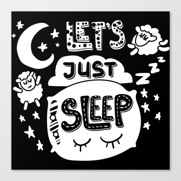 Let's Just Sleep Cute Night Canvas Print