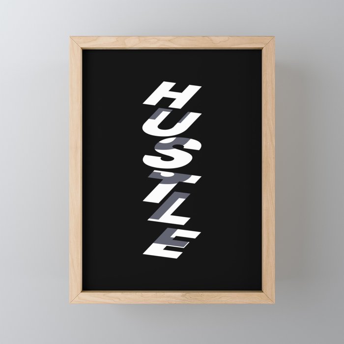 Hustle Framed Mini Art Print