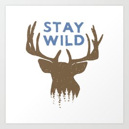 Stay Wild with deer in forest on mountains - Funny hand drawn quotes illustration. Funny humor. Life sayings. Sarcastic funny quotes. Art Print | Deer, Staywild, Painting, Landscape, Funny, Moutainslover, Animal, Illustraion, Handdrawn, Lifehumor 