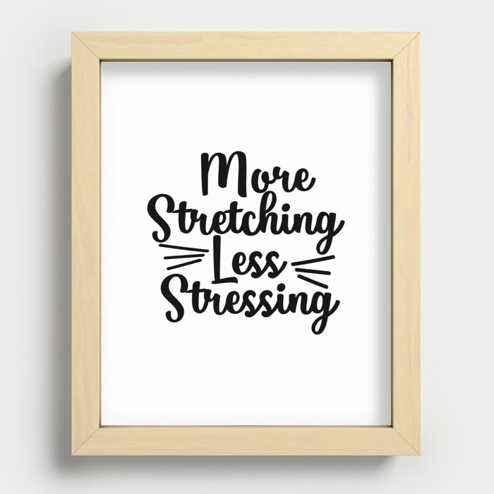 Love stretching Quote Recessed Framed Print