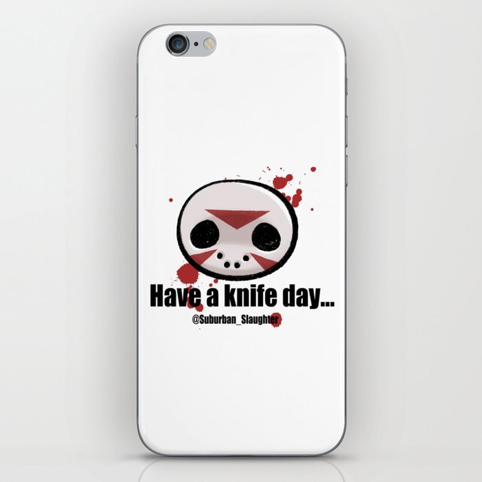 Have a Knife Day @suburban_slaughter iPhone Skin
