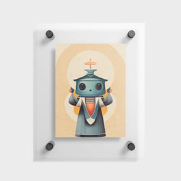 Pious Bot Floating Acrylic Print