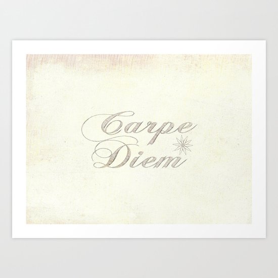 Carpe Diem Art Print