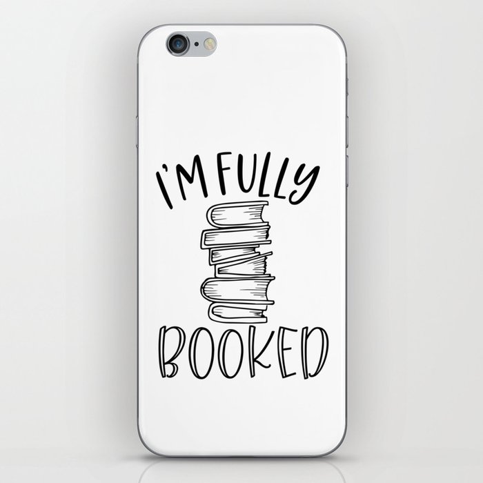 I'm Fully Booked iPhone Skin