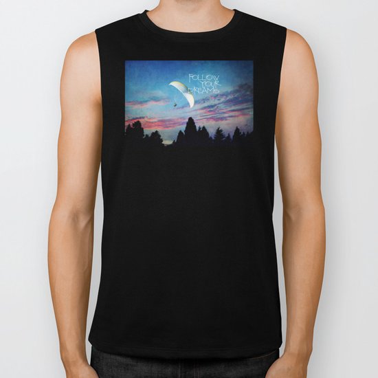 follow your dreams Biker Tank