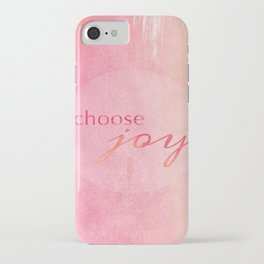 Choose Joy iPhone Case