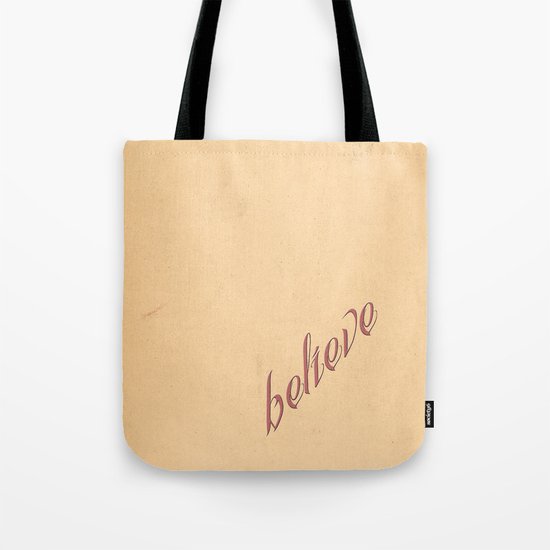 BELIEVE Tote Bag