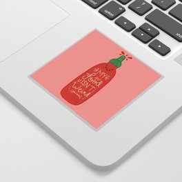 My Food isn't Weird (You Are) | Sriracha | Chinatown Confessions Sticker