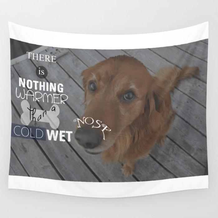 Cold, Wet Nose Wall Tapestry