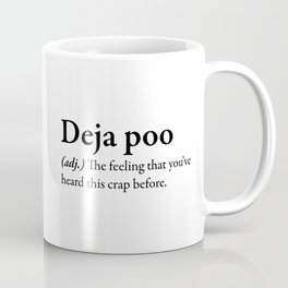 Deja Poo Definition Mug