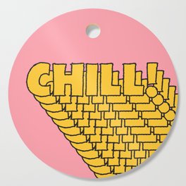 Chill Chill Chill! Cutting Board