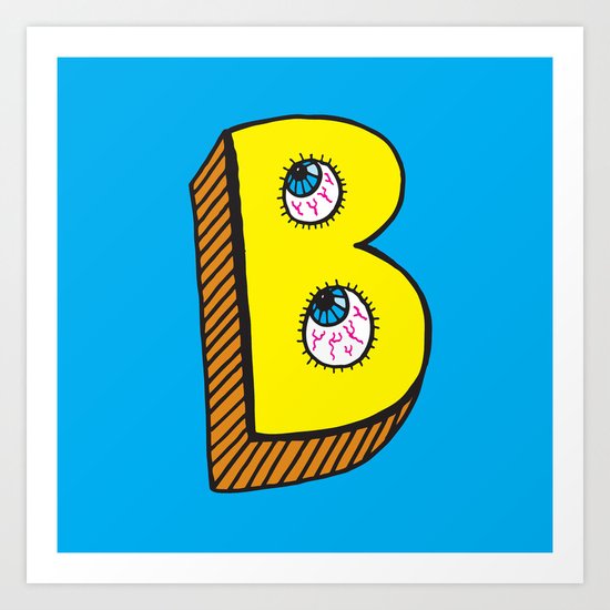 B! Art Print