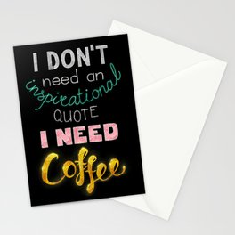 Need Coffee Stationery Cards
