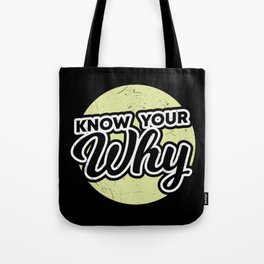 Know Your Why Tote Bag