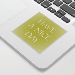 Have A Nice Day Lime Gradient Sticker