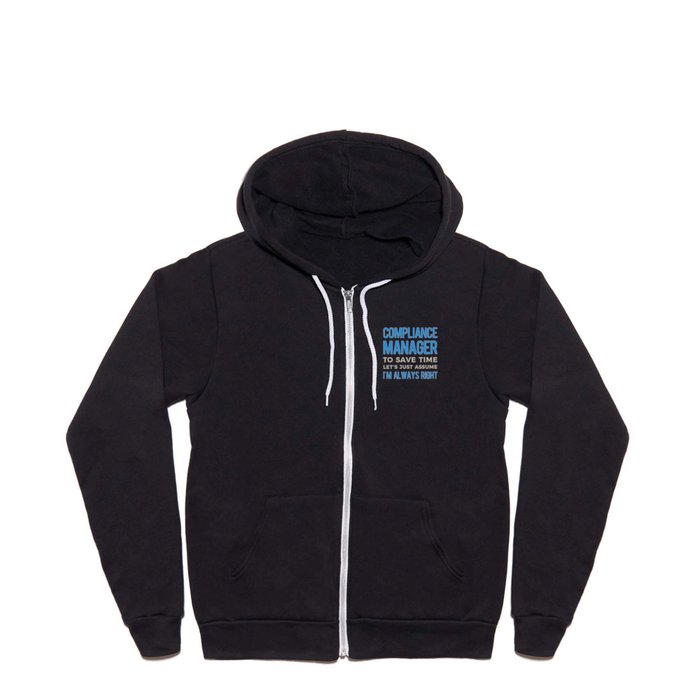 Compliance Manager Funny Full Zip Hoodie