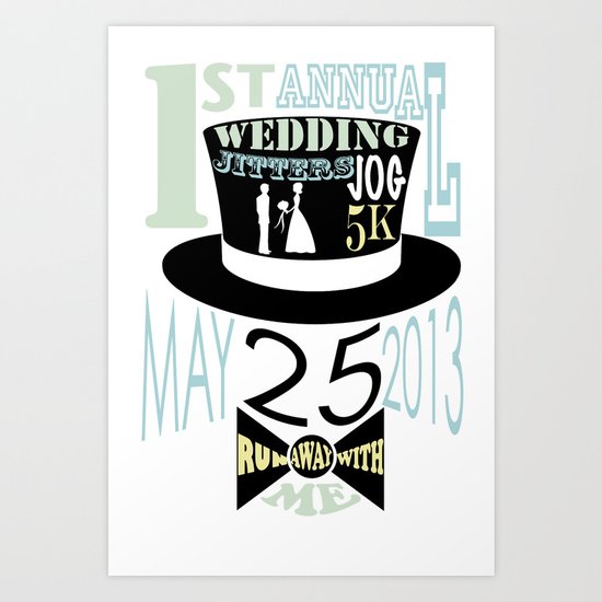 5K WEDDDING RUN Art Print