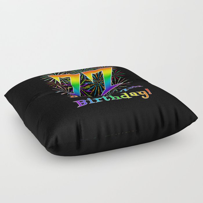 77th Birthday - Fun Rainbow Spectrum Gradient Pattern Text, Bursting Fireworks Inspired Background Floor Pillow