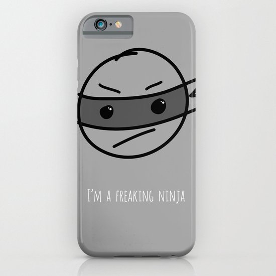 I'm a Freaking Ninja iPhone & iPod Case