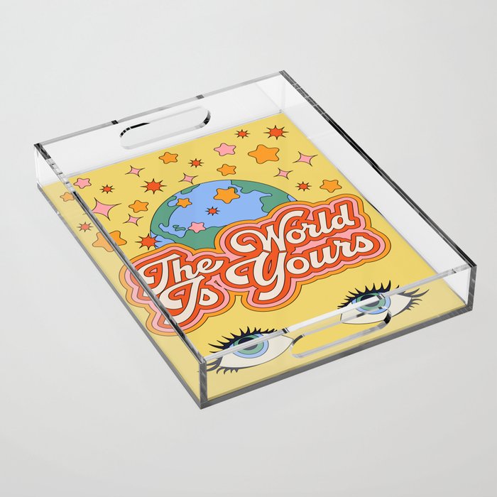 The World Is Yours Acrylic Tray