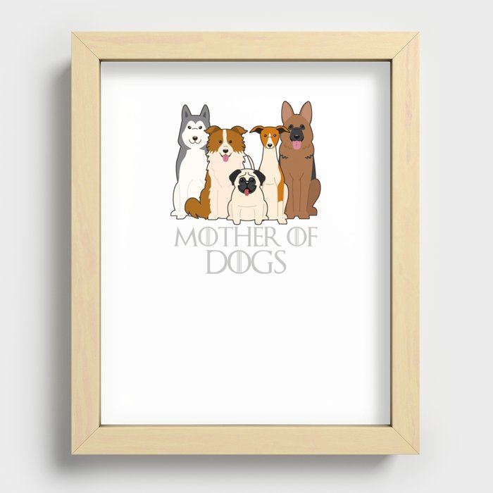 Mother of Dogs Recessed Framed Print
