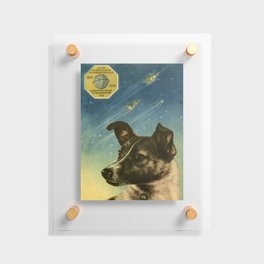 Laika — Soviet vintage space poster [Sovietwave] Floating Acrylic Print