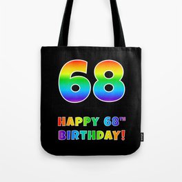 [ Thumbnail: HAPPY 68TH BIRTHDAY - Multicolored Rainbow Spectrum Gradient Tote Bag ]