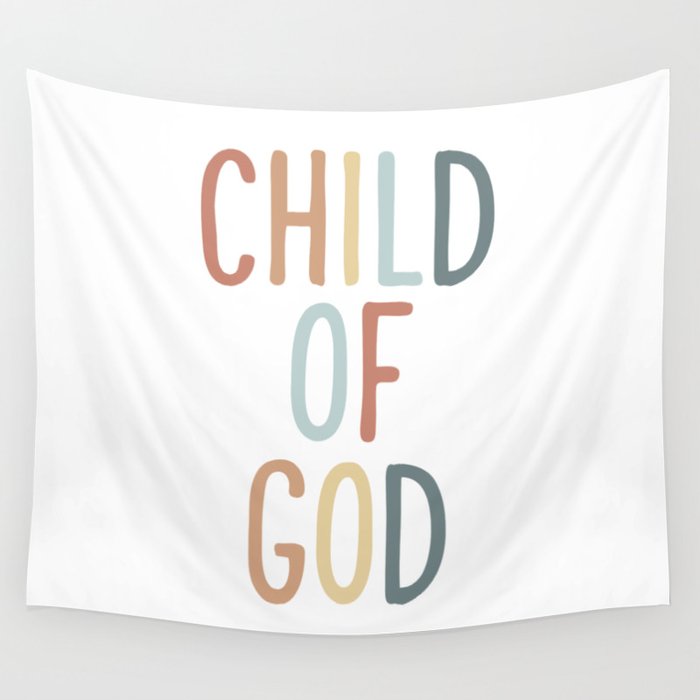 Child Of God - Christian Bible Verse Quote Wall Tapestry