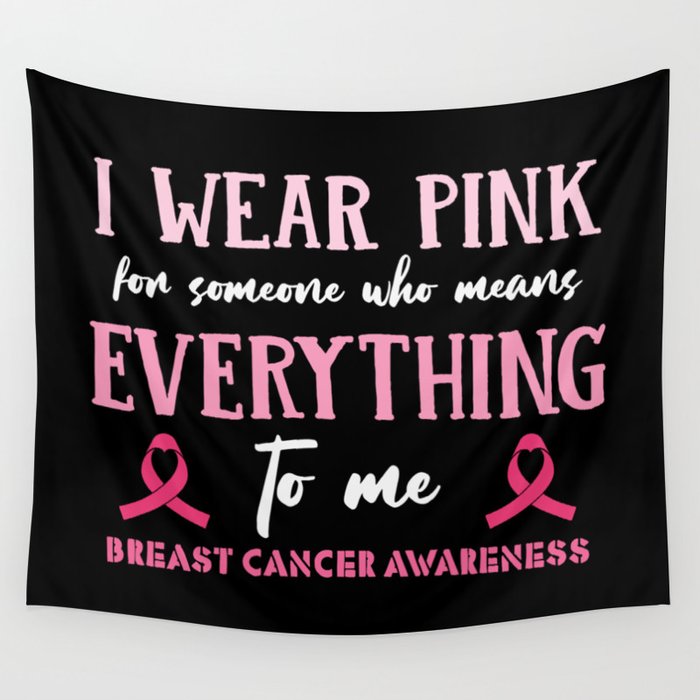 I Wear Pink Breast Cancer Awareness Wall Tapestry