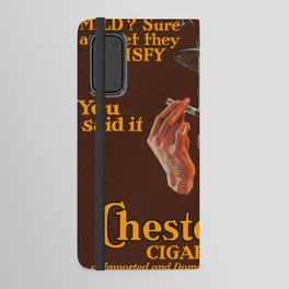 Chesterfield Cigarettes 15 Cents, Mild? Sure and Yet They Satisfy, 1914-1918 by Joseph Christian Leyendecker Android Wallet Case