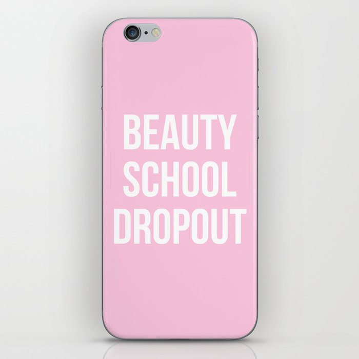 Beauty School Dropout - Grease Inspired iPhone Skin