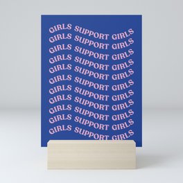 Girls support girls Mini Art Print