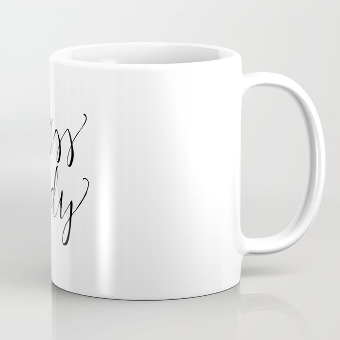 Boss Lady Coffee Mug By Thicketandthatch Society6 Boss Lady Coffee Mug