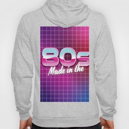 Made in the 80s Hoody