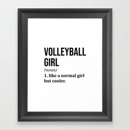 Volleyball Girl Funny Quote Framed Art Print