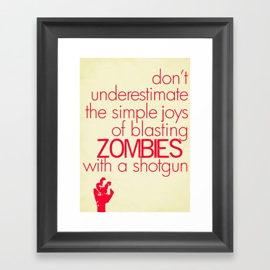 The Simple Joys of Blasting Zombies Framed Art Print