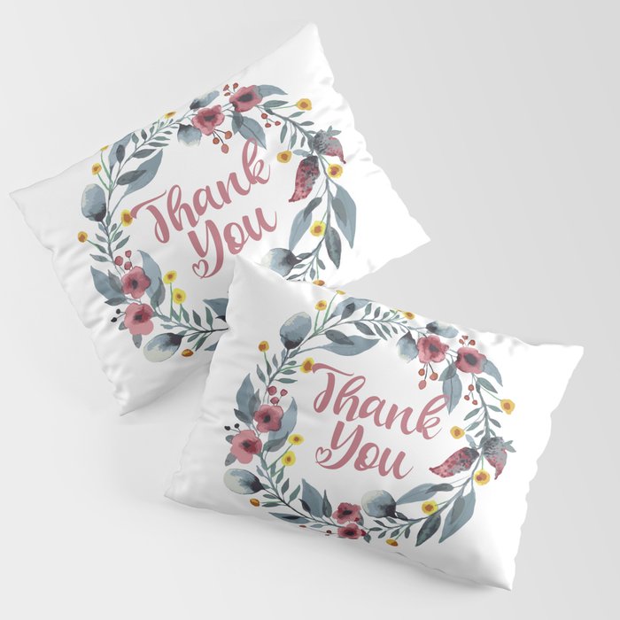 Thank You Note - Cute Floral  Pillow Sham