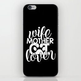 Wife Mother Cat Lover Cute Typography Quote iPhone Skin