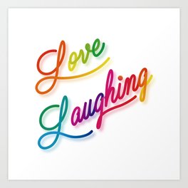 Love Laughing v2 Art Print