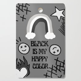 Black Is My Happy Color - Pop punk art Cutting Board