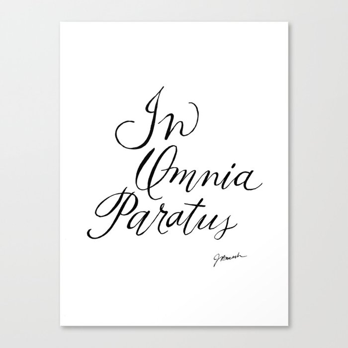 In Omnia Paratus Leinwanddruck Von Heytheredesign Society6 In Omnia Paratus Leinwanddruck Von Heytheredesign Society6