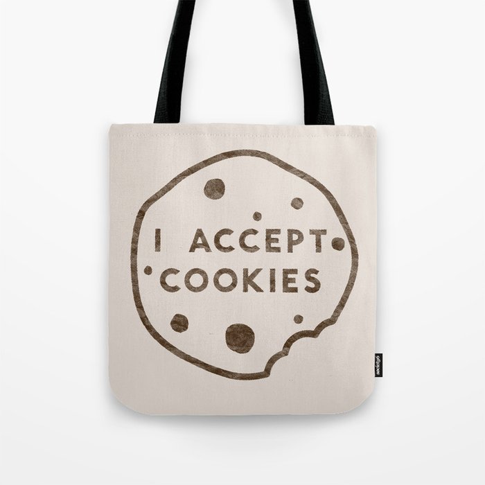 I Accept Cookies Tote Bag