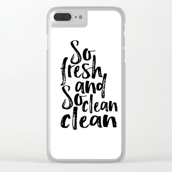 Bathroom Poster Nursery Quotes Baby Shower Quotes Print Bathroom Decor So Fresh And So Clean Clear iPhone Case