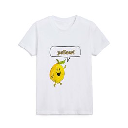 Lemon says Yellow Kids T Shirt