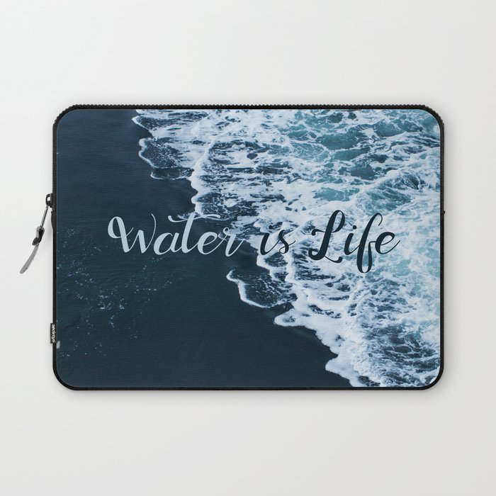 Water is Life Laptop Sleeve