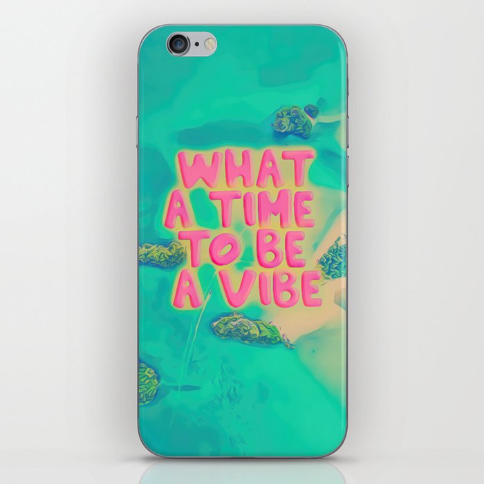 What a time to be a Vibe pink, dreams, pastel, love, cute,  iPhone Skin