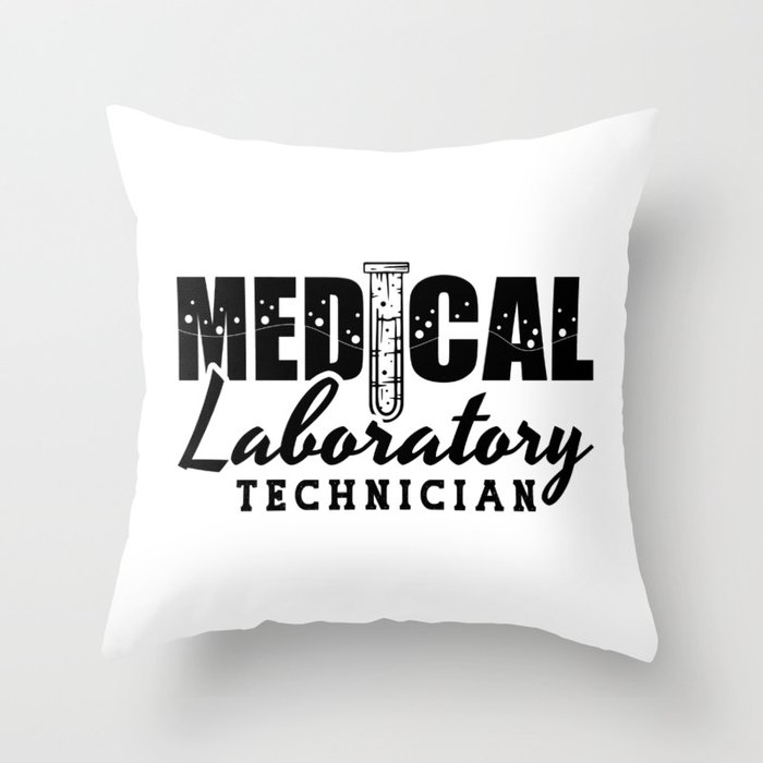 Medical Laboratory Technician Doctor Lab Tech Throw Pillow