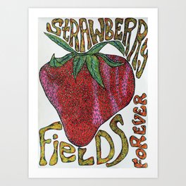 Strawberry Fields Forever  Art Print